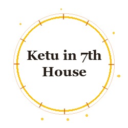 Ketu in 7th House